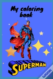 My Superman Coloring Book