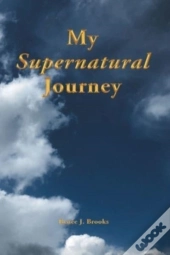 My Supernatural Journey