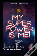 My Superpower Is Me!