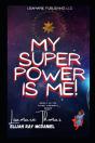 My Superpower Is Me! - Preview