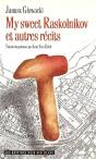 My Sweet Raskolnikov Et Autres Récits - Preview