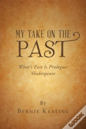 My Take On The Past