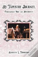 My Tapestry Journey, Certainly Not An Accident!