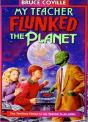 My Teacher Flunked The Planet - Preview
