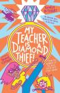 My Teacher Is A Diamond Thief! - Preview