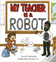 My Teacher Is A Robot