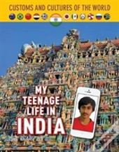 My Teenage Life In India