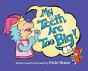 My Teeth Are Too Big - Preview