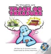 My Thoughts Are Trash Or Treasure