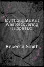 My Thoughts As I Was Recovering (I Hope I Will) - Preview