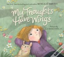 My Thoughts Have Wings
