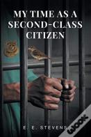 My Time As A Second-Class Citizen