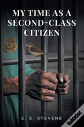 My Time As A Second-Class Citizen