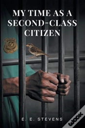 Capa do artigo My Time As A Second-Class Citizen