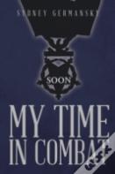 My Time In Combat