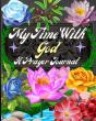 My Time With God A Prayer Journal - Preview