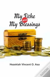 My Tithe And My Blessings