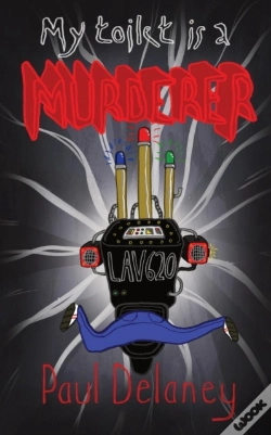 Capa do artigo My Toilet Is A Murderer!