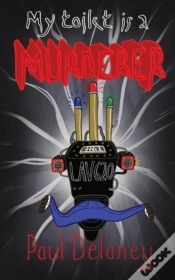 Capa do artigo My Toilet Is A Murderer!