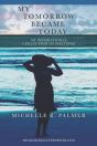 My Tomorrow Became Today - Preview