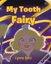 My Tooth Fairy