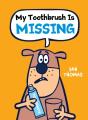 My Toothbrush Is Missing - Preview
