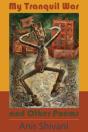 My Tranquil War And Other Poems - Preview