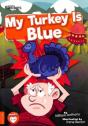 My Turkey Is Blue - Preview