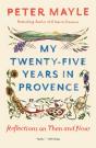 My Twenty-Five Years In Provence - Preview