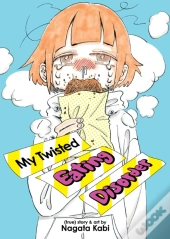 My Twisted Eating Disorder
