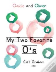 My Two Favorite O'S