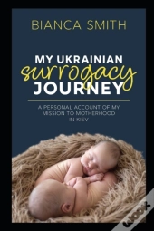 My Ukrainian Surrogacy Journey
