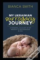 My Ukrainian Surrogacy Journey