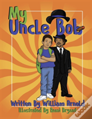 My Uncle Bob