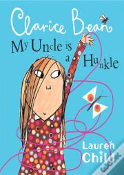 My Uncle Is A Hunkle Says Clarice Bean