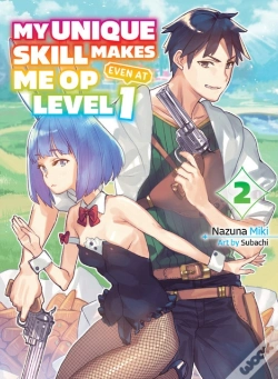 Capa do artigo My Unique Skill Makes Me Op Even At Level 1 Vol 2 (Light Novel)
