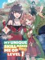 My Unique Skill Makes Me Op Even At Level 1 Vol 7 (Light Novel) - Preview