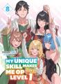 My Unique Skill Makes Me Op Even At Level 1 Vol 8 (Light Novel) - Preview