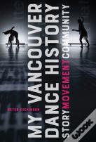 My Vancouver Dance History