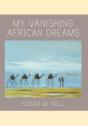 My Vanishing African Dreams - Preview