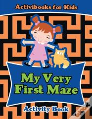 My Very First Maze Activity Book