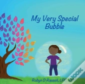 My Very Special Bubble