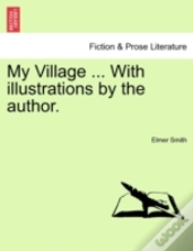 Capa do artigo My Village ... With Illustrations By The