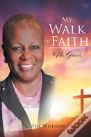 My Walk Of Faith