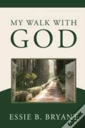 My Walk With God