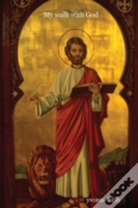 My Walk With God