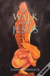 My Walk With Jesus