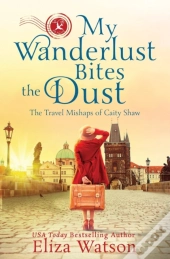 My Wanderlust Bites The Dust