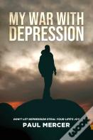 My War With Depression