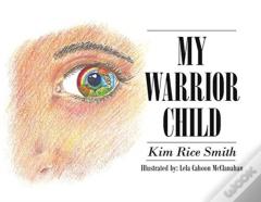 My Warrior Child
